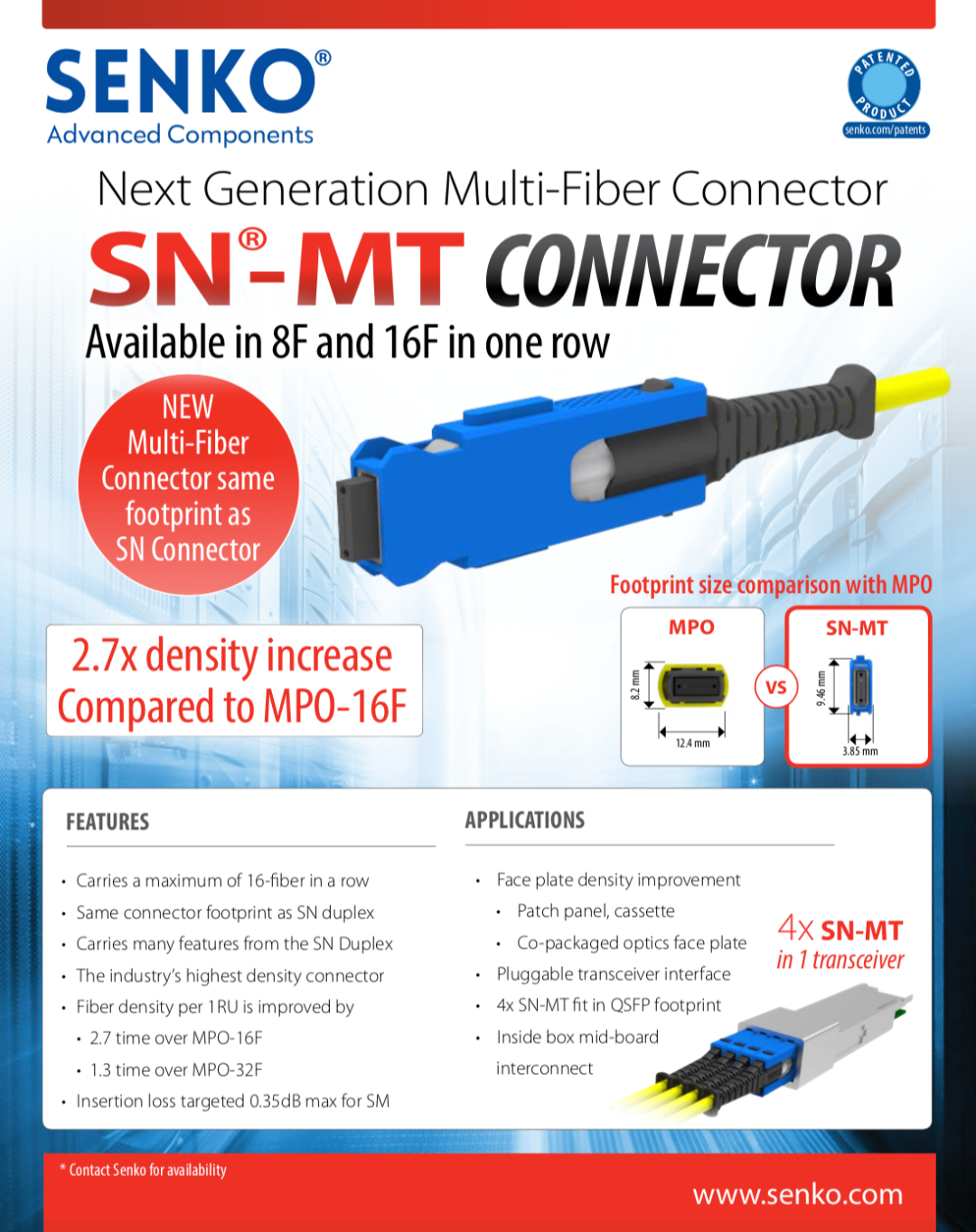SENKO最新推出下一代多芯SN-MT连接器，单排可容纳8芯，最高16芯