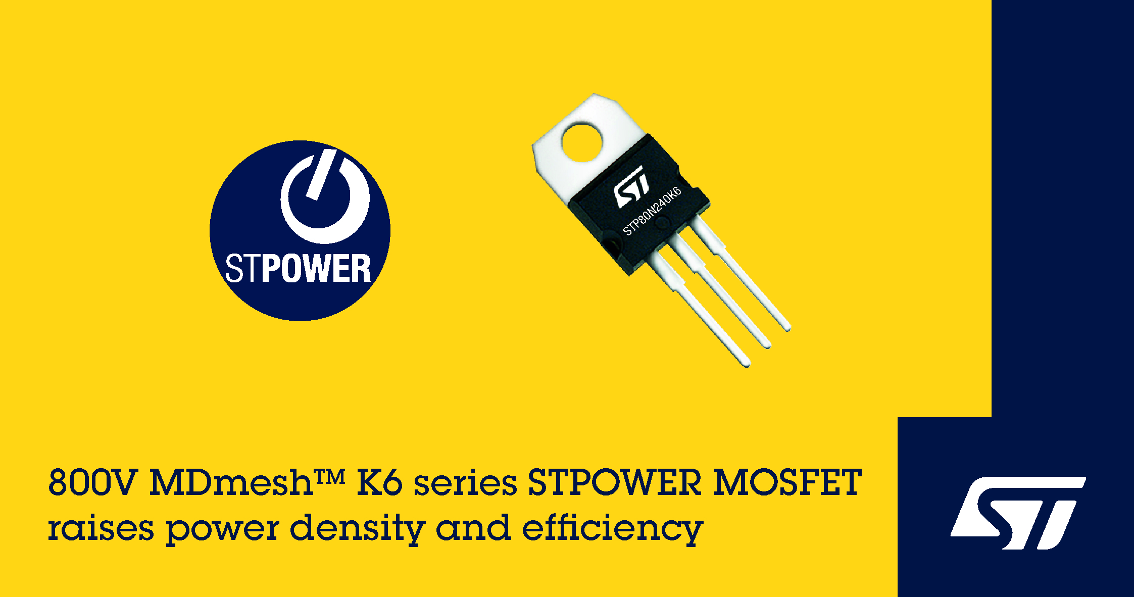 意法半導體新MDmesh? K6 800V STPOWER MOSFET提高能效，最大限度降低開關功率損耗