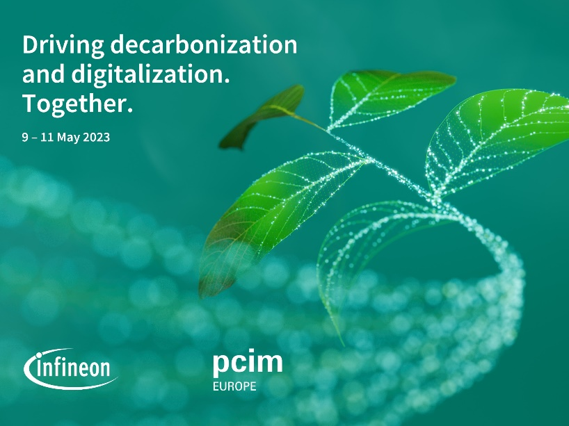 英飞凌在PCIM Europe 2023以创新的半导体解决方案推动低碳化和数字化，助力实现更绿色的未来